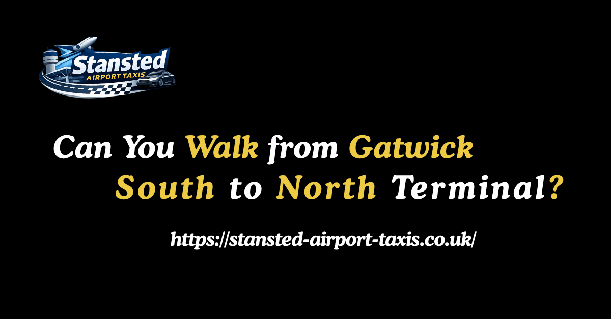 Can You Walk from Gatwick South to North Terminal